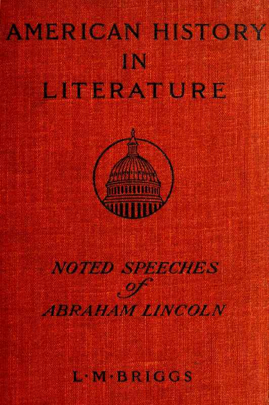 Noted Speeches of Abraham Lincoln, Including the Lincoln-Douglas Debate cover