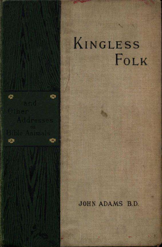 Kingless Folk, and Other Addresses on Bible Animals cover