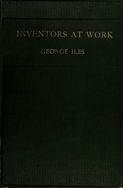 Inventors at Work, with Chapters on Discovery cover
