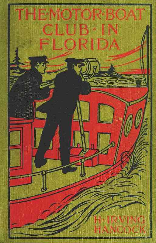 The Motor Boat Club in Florida; or, Laying the Ghost of Alligator Swamp cover