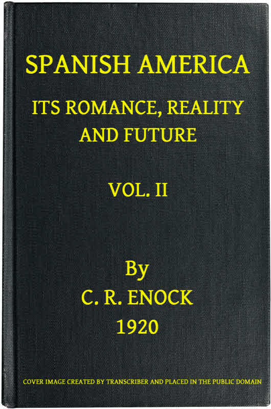 Spanish America, Its Romance, Reality and Future, Vol. 2 (of 2) cover