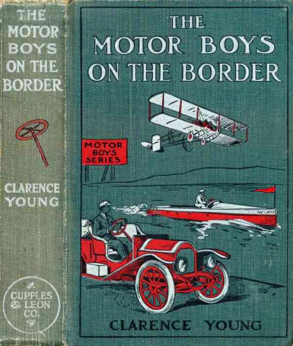 The Motor Boys on the Border; Or, Sixty Nuggets of Gold cover