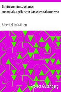 Ihmisruumiin substanssi suomalais-ugrilaisten kansojen taikuudessa / Taikapsykologinen tutkimus cover