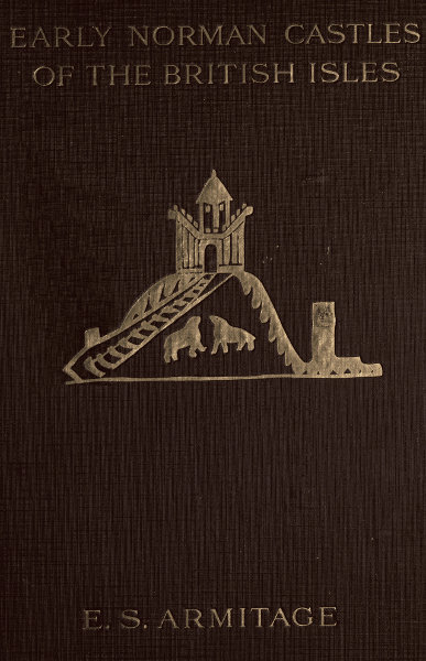 The Early Norman Castles of the British Isles. cover