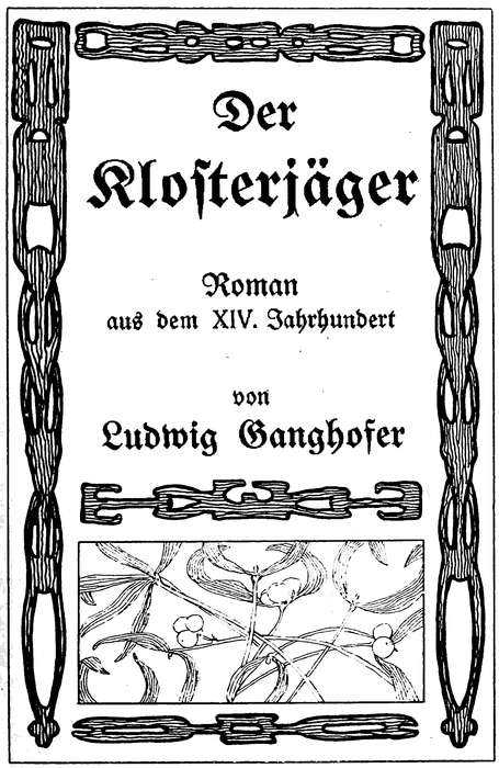 Der Klosterjaeger: Roman aus dem XIV. Jahrhundert cover