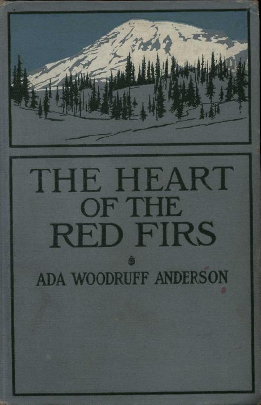 The Heart of the Red Firs: A Story of the Pacific Northwest cover