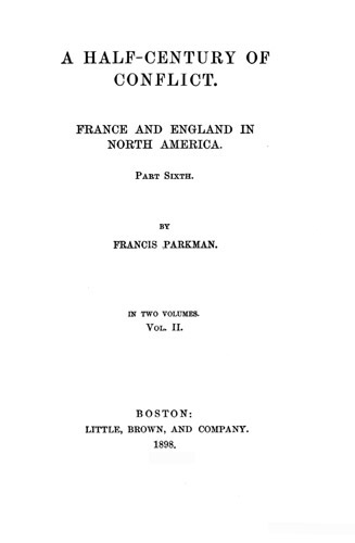 France and England in North America, Part VII, Vol 2: A Half-Century of Conflict cover