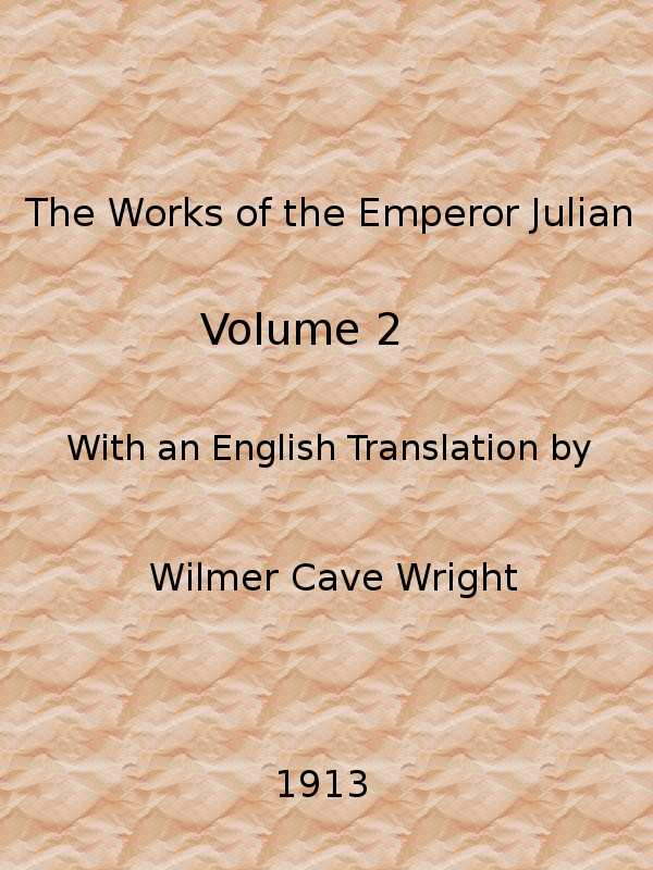 The Works of the Emperor Julian, Vol. 2 cover