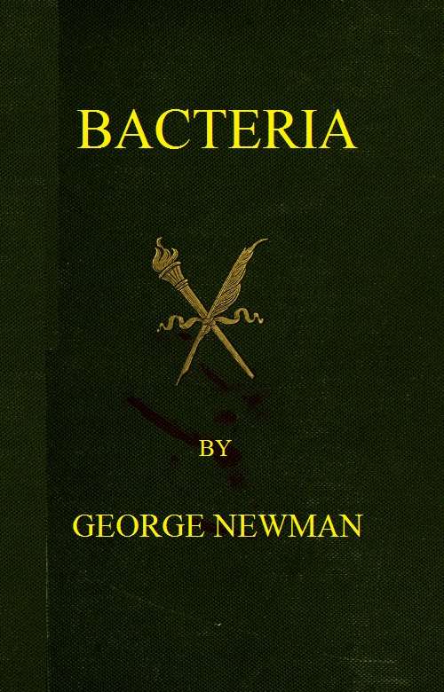 Bacteria / Especially as they are related to the economy of nature, to industrial processes, and to the public health cover