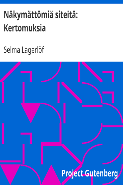 Näkymättömiä siteitä: Kertomuksia cover