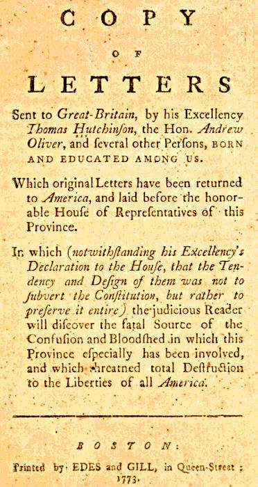 Copy of Letters Sent to Great-Britain by His Excellency Thomas Hutchinson, the Hon. Andrew Oliver, and Several Other Persons cover