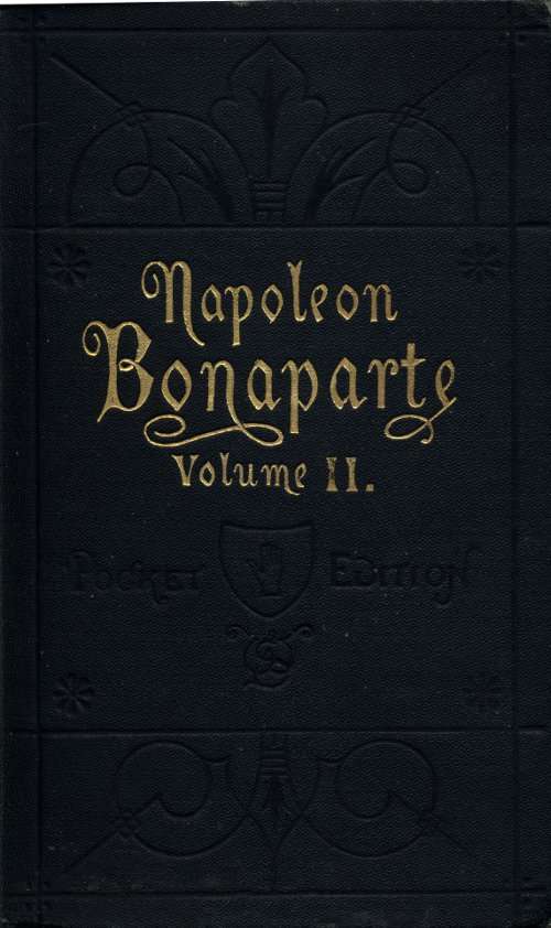 Life of Napoleon Bonaparte, Volume II. cover