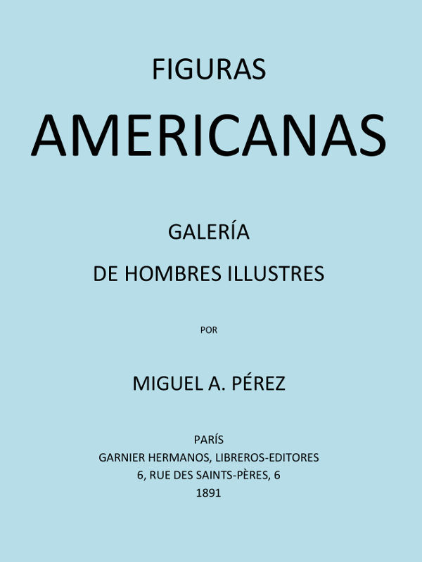 Figuras americanas: Galería de hombres illustres cover