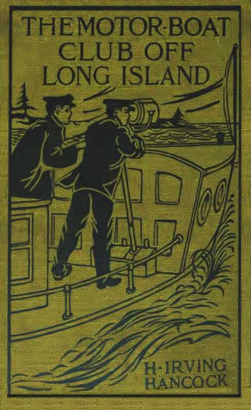 The Motor Boat Club off Long Island; or, A Daring Marine Game at Racing Speed cover