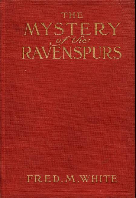 The Mystery of the Ravenspurs / A Romance and Detective Story of Thibet and England cover