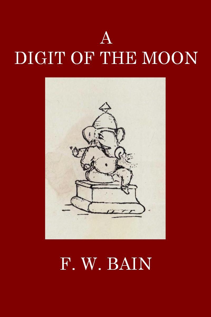 A Digit of the Moon: A Hindoo Love Story cover