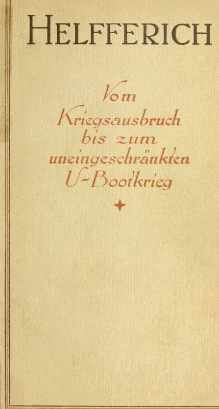 Der Weltkrieg, II. Band / Vom Kriegsausbruch bis zum uneingeschränkten U-Bootkrieg cover