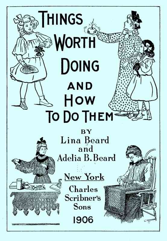 Things Worth Doing and How To Do Them cover