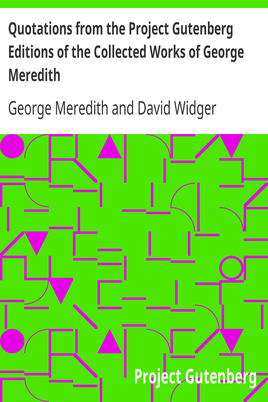 Quotations from the Project Gutenberg Editions of the Collected Works of George Meredith cover