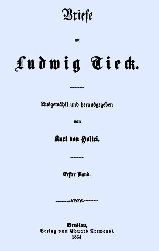 Briefe an Ludwig Tieck (1/4) / Erster Band cover