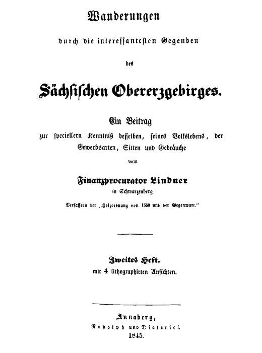 Wanderungen durch die interessantesten Gegenden des Sächsischen Obererzgebirges (Zweites Heft) / Ein Beitrag zur speciellern Kenntniß desselben, seines Volkslebens, der Gewerbsarten, Sitten und Gebräuche cover