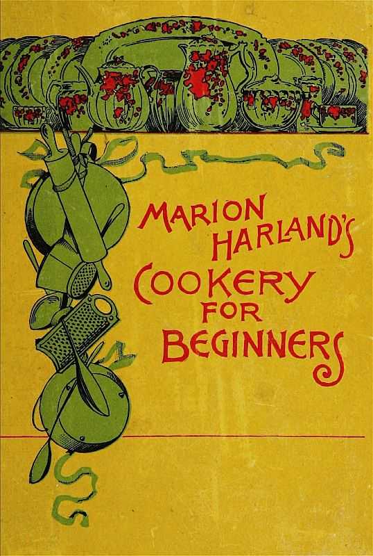 Marion Harland's Cookery for Beginners / A Series of Familiar Lessons for Young Housekeepers cover