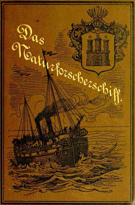 Das Naturforscherschiff / oder Fahrt der jungen Hamburger mit der "Hammonia" nach den Besitzungen ihres Vaters in der Südsee. cover