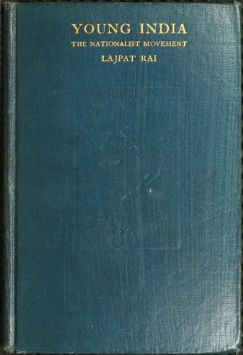 Young India / An interpretation and a history of the nationalist movement from within cover