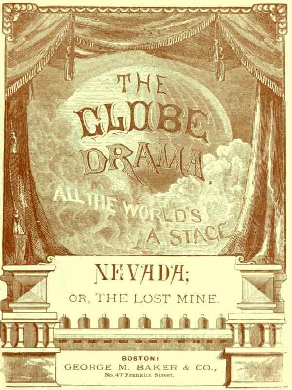 Nevada; or, The Lost Mine, A Drama in Three Acts cover