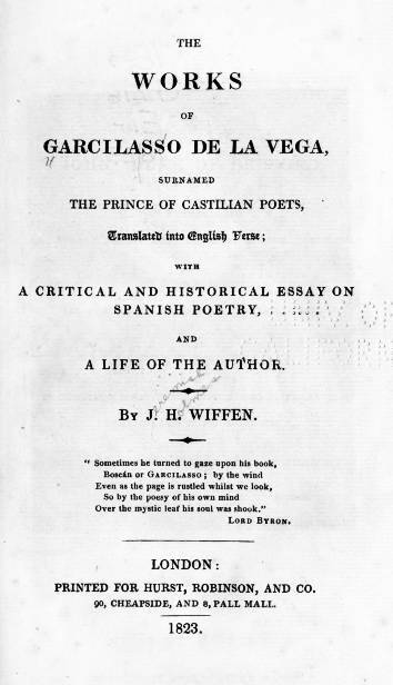 The Works of Garcilasso de la Vega, Surnamed the Prince of Castilian Poets, Translated into English Verse / With a Critical and Historical Essay on Spanish Poetry and a Life of the Author cover