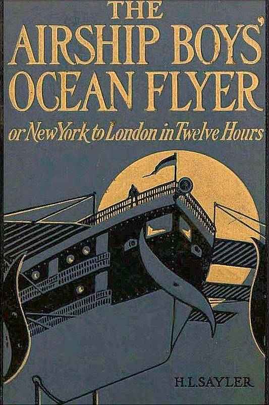 The Airship Boys' Ocean Flyer; Or, New York to London in Twelve Hours cover