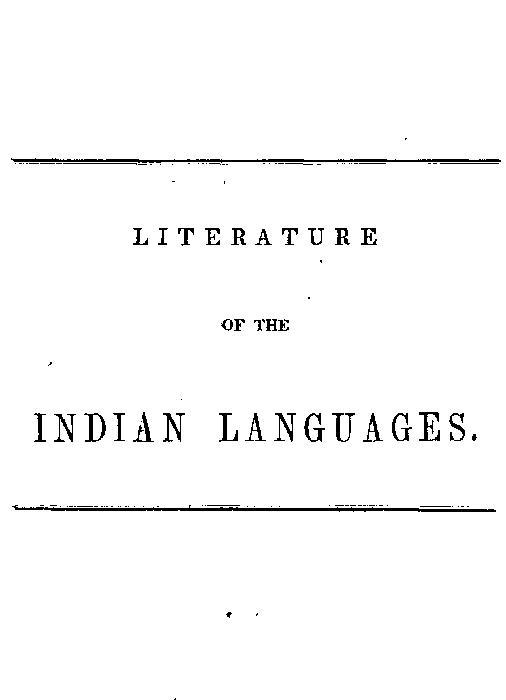 Literature of the Indian Languages / A Bibliographical Catalogue of Books, Translations of the Scriptures, and Other Publications in the Indian Tongues of the United States, With Brief Critical Notes cover