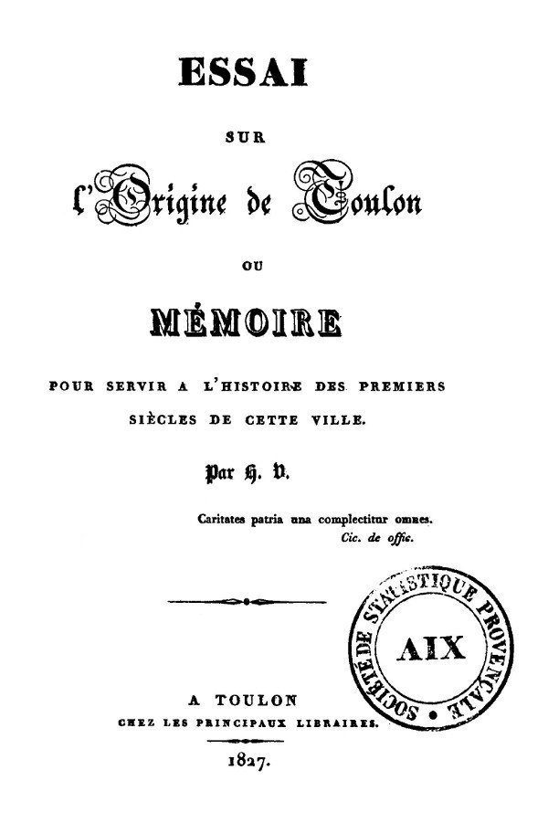 Essai sur l'origine de Toulon: Mémoire pour servir à l'origine de cette ville cover