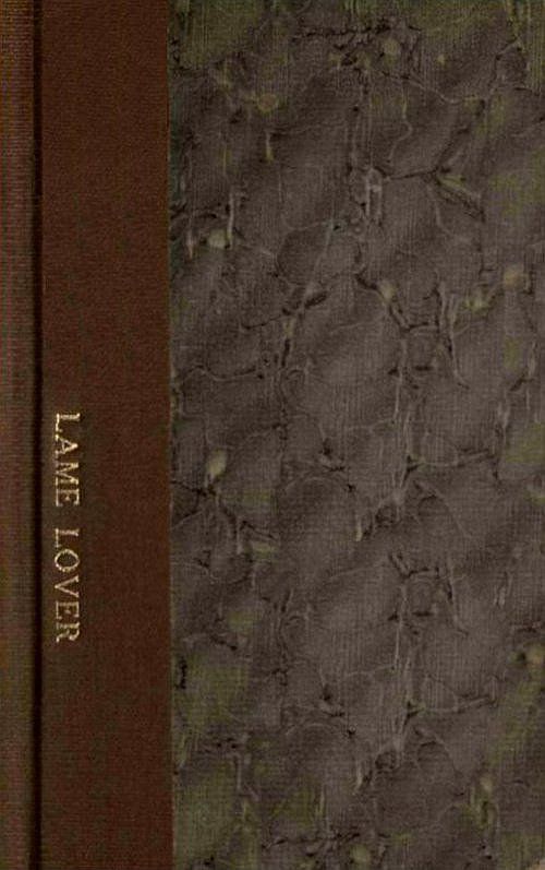 The Lame Lover: A Comedy in Three Acts cover
