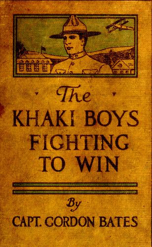 The Khaki Boys Fighting to Win; or, Smashing the German Lines cover