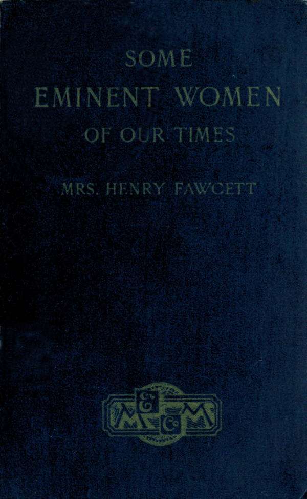 Some Eminent Women of Our Times: Short Biographical Sketches cover