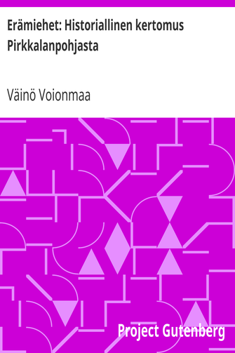 Erämiehet: Historiallinen kertomus Pirkkalanpohjasta cover