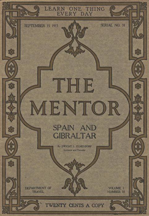 The Mentor: Spain and Gibraltar, Vol. 1, Num. 31, Serial No. 31, September 15, 1913 cover