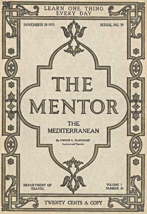 The Mentor: The Mediterranean, Vol. 1, Num. 39, Serial No. 39, November 10, 1913 cover