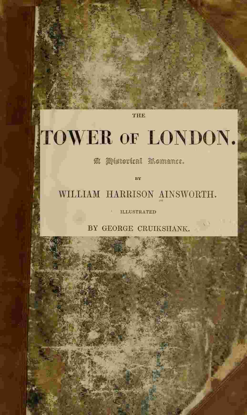 The Tower of London: A Historical Romance, Illustrated cover