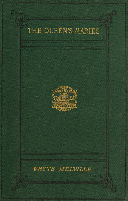 The Queen's Maries: A Romance of Holyrood cover