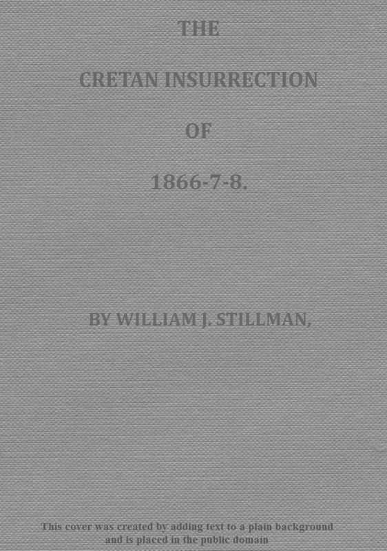 The Cretan Insurrection of 1866-7-8 cover