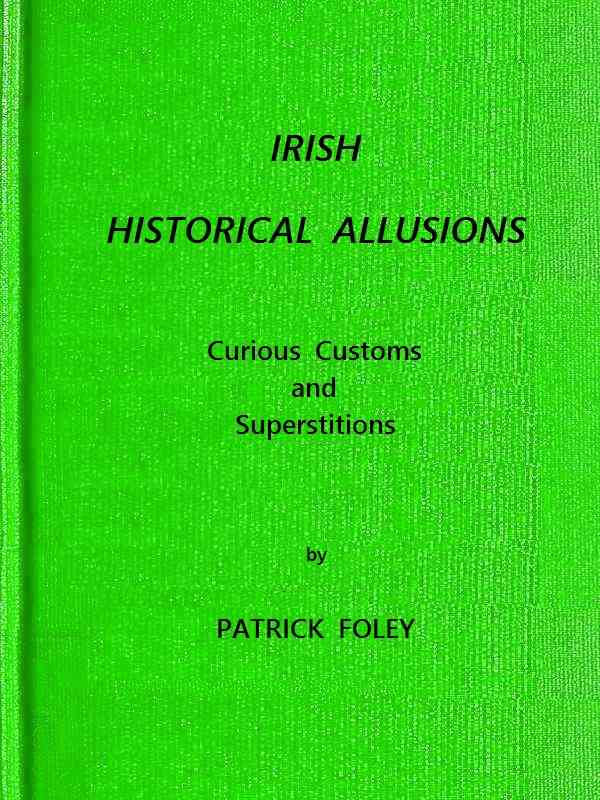 Irish Historical Allusions, Curious Customs and Superstitions, County of Kerry, Corkaguiny cover