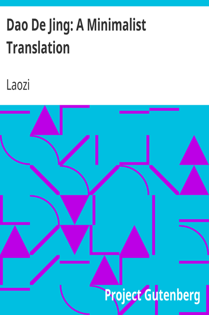 Dao De Jing: A Minimalist Translation cover