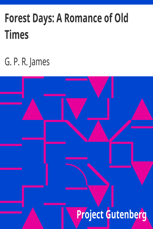 Forest Days: A Romance of Old Times cover