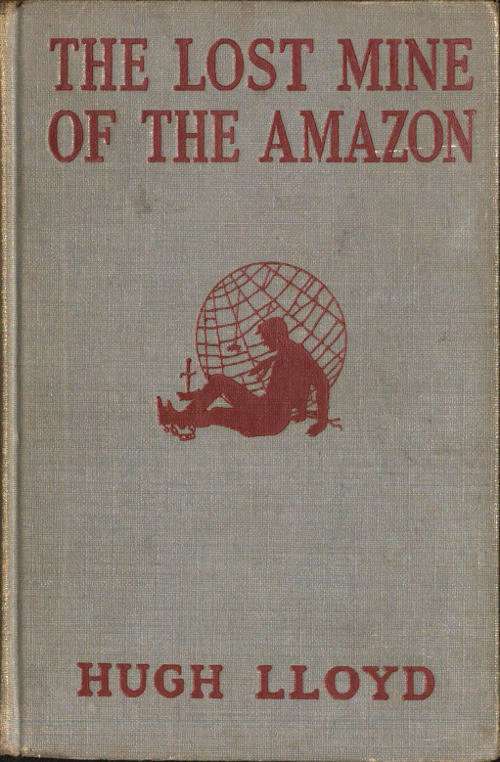 The Lost Mine of the Amazon: A Hal Keen Mystery Story cover