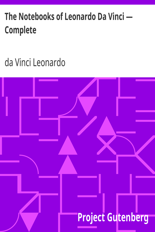 The Notebooks of Leonardo Da Vinci — Complete cover