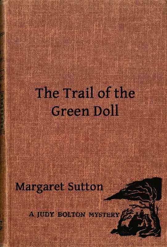 The Trail of the Green Doll / A Judy Bolton Mystery cover