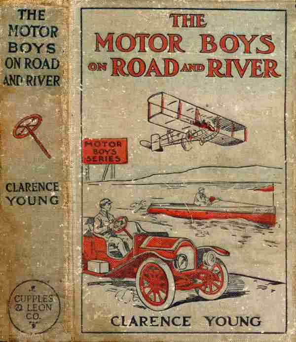 The Motor Boys on Road and River; Or, Racing To Save a Life cover