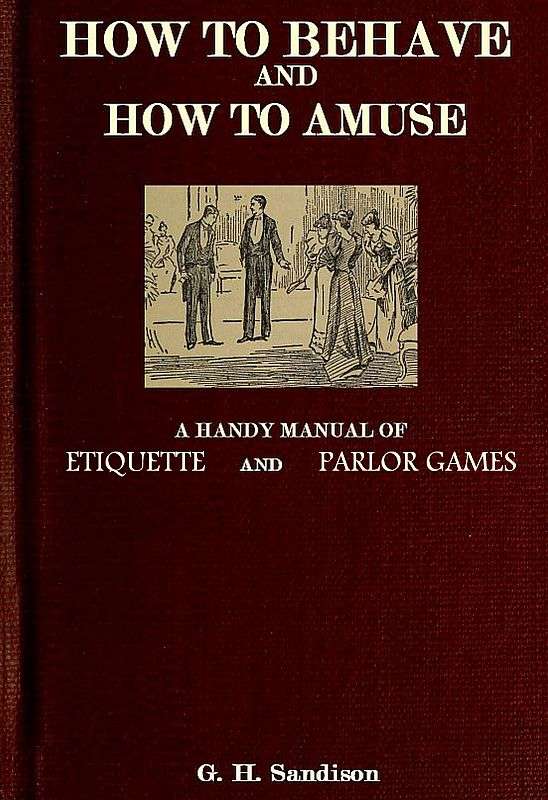 How to Behave and How to Amuse: A Handy Manual of Etiquette and Parlor Games cover